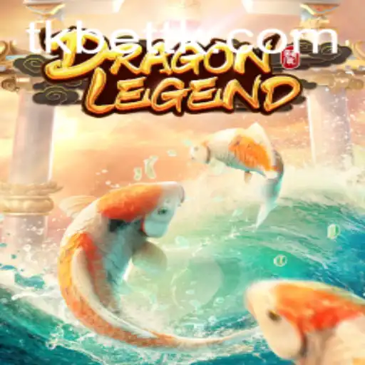 DragonLegend: Unveiling the Fantasy Adventure with TKBet