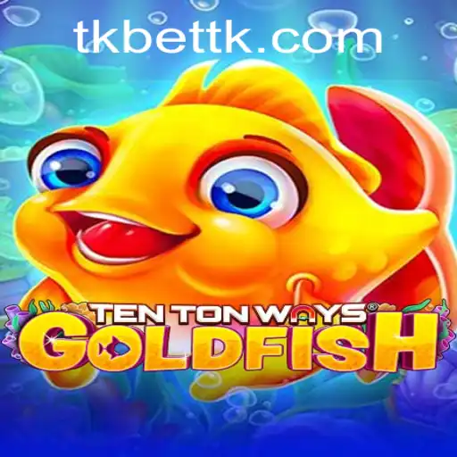 Discover the Exciting World of TenTonWaysGoldfish