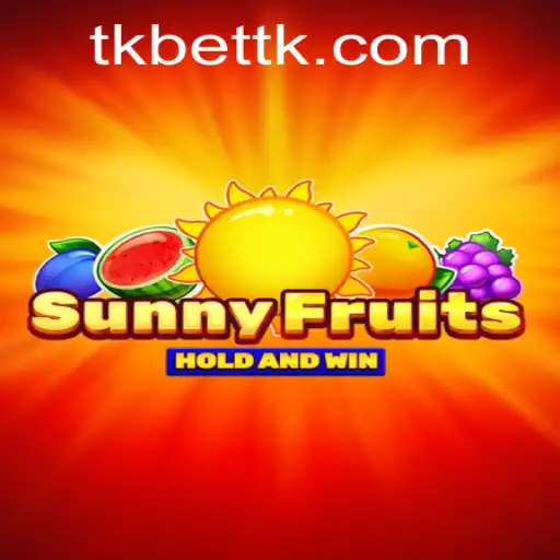 Experience SunnyFruits: A Vibrant Gaming Adventure with TKBet